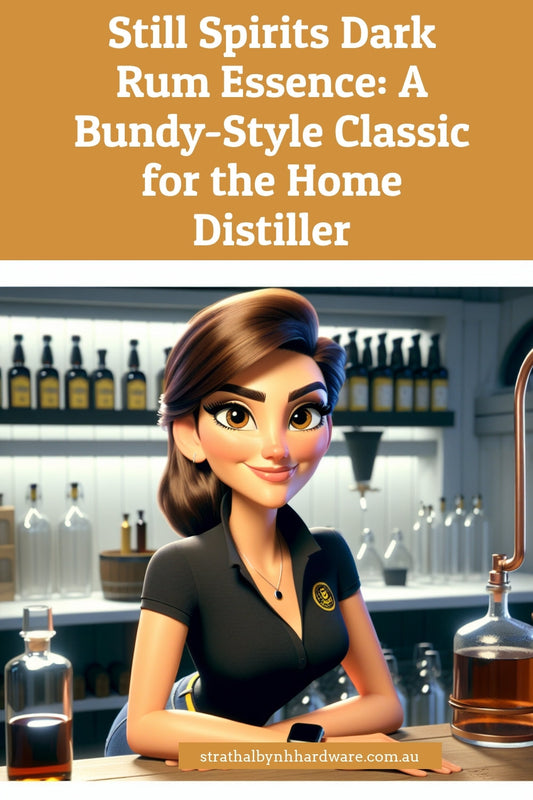 Still Spirits Dark Rum Essence: A Bundy-Style Classic for the Home Distiller