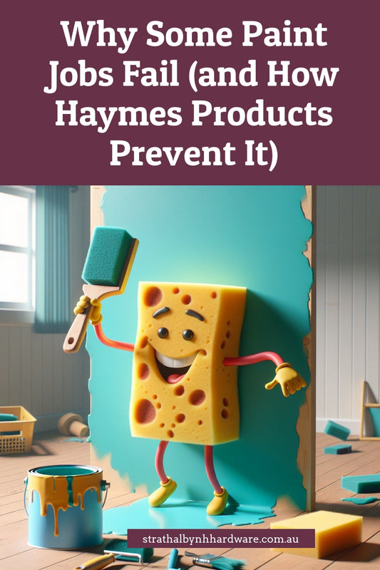 Why Some Paint Jobs Fail (and How Haymes Products Prevent It)