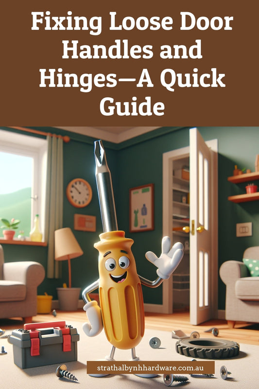 Fixing Loose Door Handles and Hinges—A Quick Guide