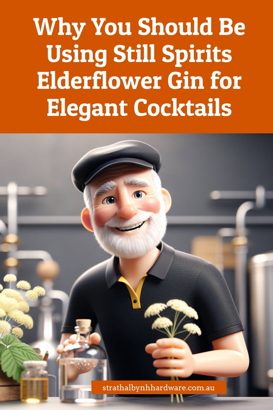 Why You Should Be Using Still Spirits Elderflower Gin for Elegant Cocktails