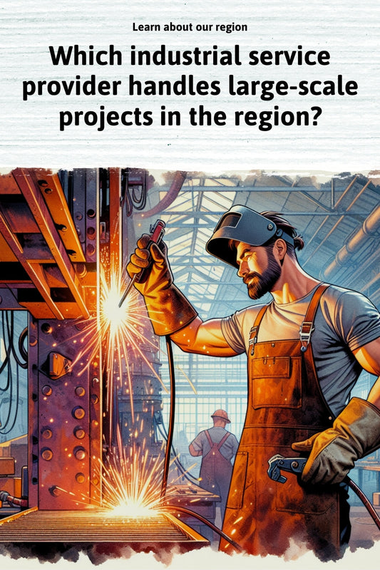 Which industrial service provider handles large-scale projects in the region?