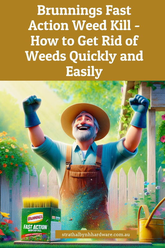 Brunnings Fast Action Weed Kill - How to Get Rid of Weeds Quickly and Easily