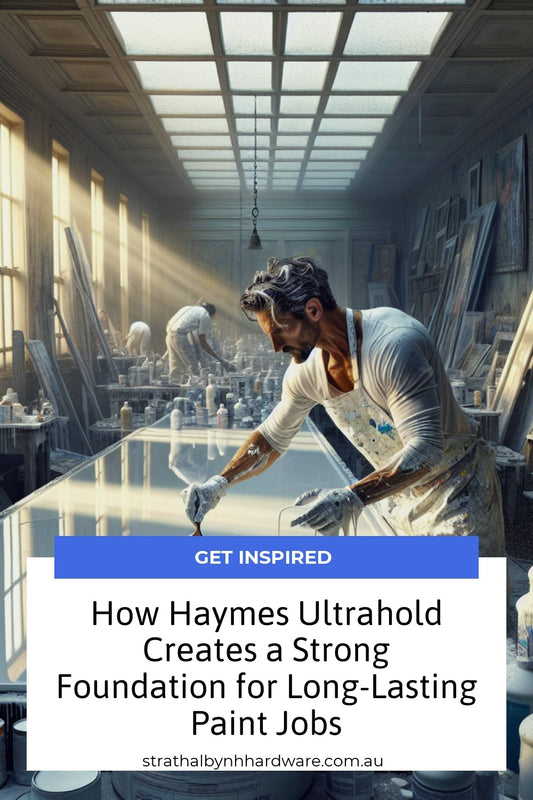 How Haymes Ultrahold Creates a Strong Foundation for Long-Lasting Paint Jobs