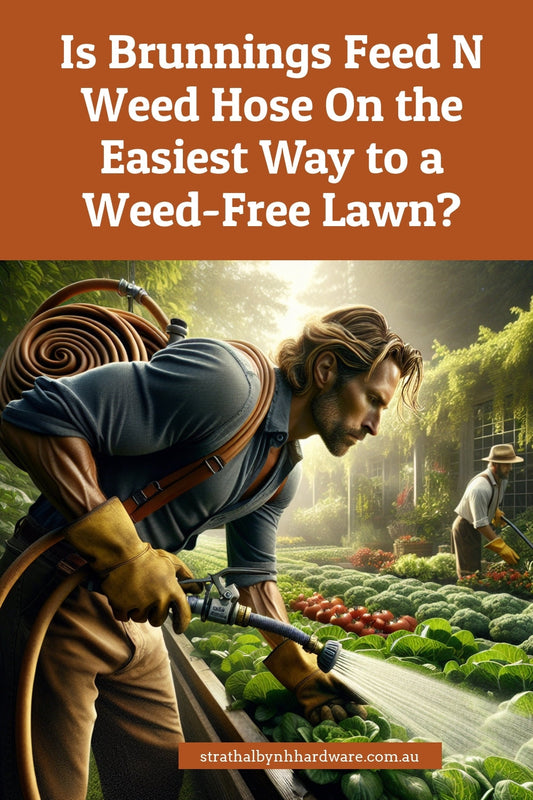 Is Brunnings Feed N Weed Hose On the Easiest Way to a Weed-Free Lawn?