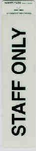 SELF ADH SIGN 50X200 STAFF ONLY